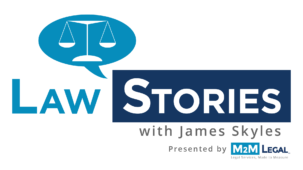 Law Stories with James Skyles